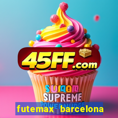 futemax barcelona ao vivo